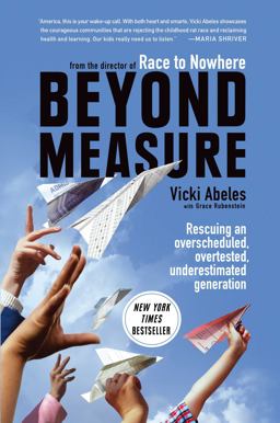 Beyond Measure Rescuing an Overscheduled, Overtested, Underestimated Generation  9781451699234 Front Cover