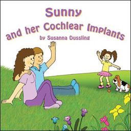 Sunny and Her Cochlear Implants  9781452016368 Front Cover
