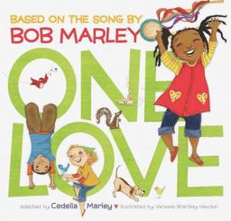 One Love (Multicultural Childrens Book, Mixed Race Childrens Book, Bob Marley Book for Kids, Music Books for Kids)  9781452102245 Front Cover