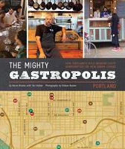 The Mighty Gastropolis: Portland