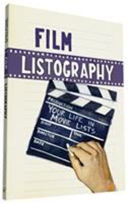 Film Listography Your Life in Movie Lists  9781452106519 Front Cover