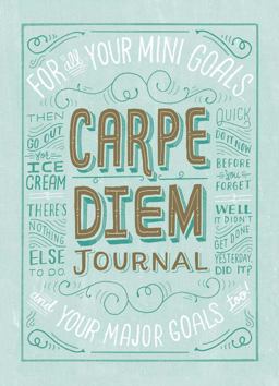 Carpe Diem Journal  9781452107004 Front Cover