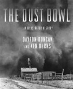 Dust Bowl An Illustrated History  9781452107943 Front Cover