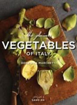 Glorious Vegetables of Italy  9781452108865 Front Cover