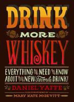 Drink More Whiskey