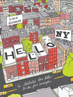 Hello, New York An Illustrated Love Letter to the Five Boroughs  9781452109848 Front Cover