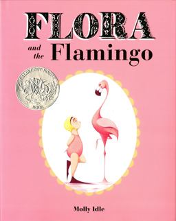 Flora and the Flamingo  9781452110066 Front Cover