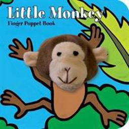Little Monkey: Finger Puppet Book (Finger Puppet Book for Toddlers and Babies, Baby Books for First Year, Animal Finger Puppets)  9781452112503 Front Cover