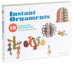 Instant Ornaments 10 Punch-Out Decorations for Year-Round Display  9781452115818 Front Cover