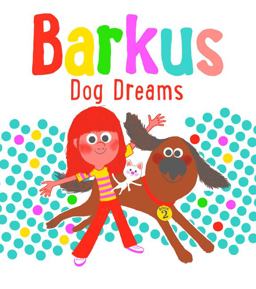 Barkus Dog Dreams Book 2  9781452116761 Front Cover