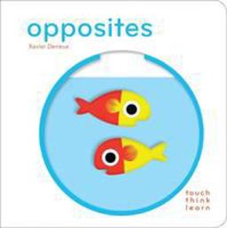 TouchThinkLearn: Opposites  9781452117256 Front Cover