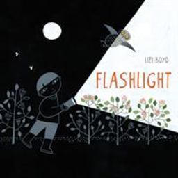 Flashlight (Picture Books, Wordless Books for Kids, Camping Books for Kids, Bedtime Story Books, Children's Activity Books, Children's Nature Books)  9781452118949 Front Cover
