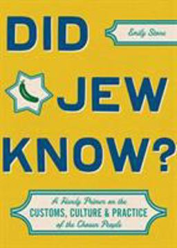 Did Jew Know? A Handy Primer on the Customs, Culture and Practice of the Chosen People  9781452118963 Front Cover