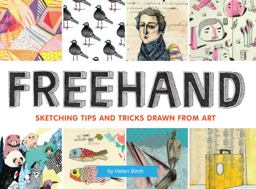 Freehand Sketching Tips and Tricks Drawn from Art 1st 2013 9781452119779 Front Cover