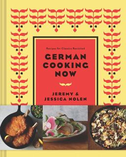 New German Cooking Recipes for Classics Revisited  9781452128061 Front Cover