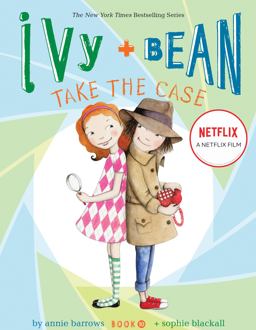 Ivy and Bean Take the Case (Book 10)  9781452128719 Front Cover
