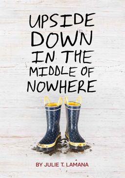 Upside down in the Middle of Nowhere  9781452128801 Front Cover