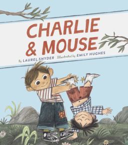 Charlie and Mouse: Book 1 (Classic Children's Book, Illustrated Books for Children)