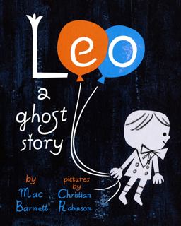 Leo A Ghost Story  9781452131566 Front Cover