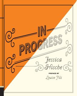 In Progress See Inside a Lettering Artist's Sketchbook and Process, from Pencil to Vector (Hand Lettering Books, Learn to Draw Books, Calligraphy Workbook for Beginners)  9781452136226 Front Cover