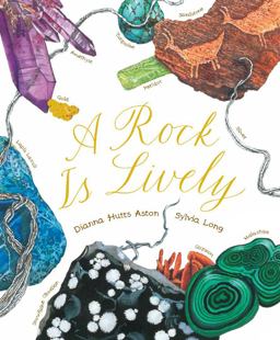 A Rock Is Lively:  9781452145556 Front Cover