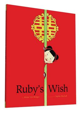 Ruby's Wish  9781452145693 Front Cover
