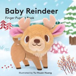 Baby Reindeer: Finger Puppet Book (Finger Puppet Book for Toddlers and Babies, Baby Books for First Year, Animal Finger Puppets)  9781452146614 Front Cover