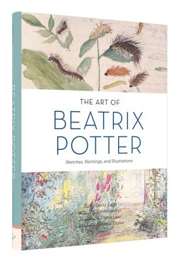 Art of Beatrix Potter Sketches, Paintings, and Illustrations  9781452151274 Front Cover