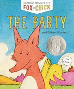 Fox and Chick: the Party And Other Stories (Learn to Read Books, Chapter Books, Story Books for Kids, Children's Book Series, Children's Friendship Books)  9781452152882 Front Cover