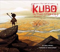 Art of Kubo and the Two Strings  9781452153155 Front Cover