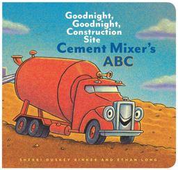 Cement Mixer's ABC Goodnight, Goodnight, Construction Site  9781452153186 Front Cover