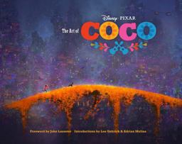 Disney/Pixar the Art of Coco (Pixar Fan Animation Book, Pixar's Coco Concept Art Book)  9781452156439 Front Cover
