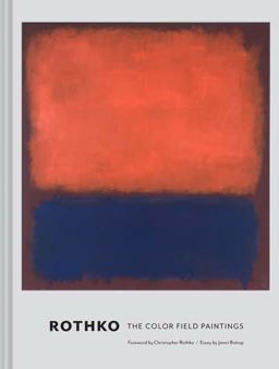 Rothko The Color Field Paintings  9781452156590 Front Cover
