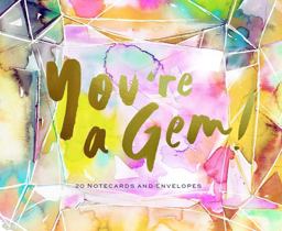 You're a Gem! 20 Notecards and Envelopes  9781452162836 Front Cover