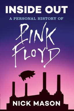 Inside Out: a Personal History of Pink Floyd (Reading Edition)