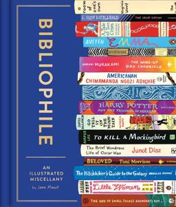 Bibliophile An Illustrated Miscellany  9781452167237 Front Cover