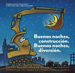 Buenas Noches, ConstruccióN. Buenas Noches, DiversióN. (Goodnight, Goodnight, Construction Site Spanish Language Edition)