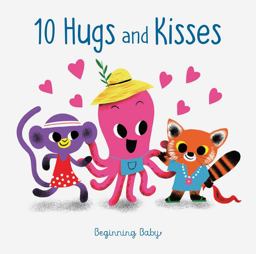 Chronicle Baby: 10 Hugs and Kisses