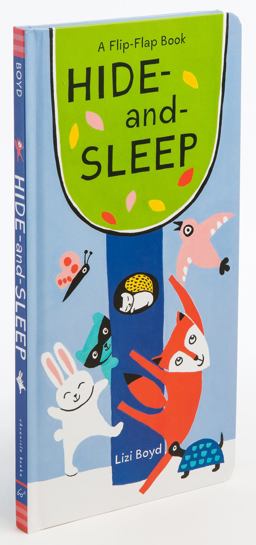Hide-And-Sleep A Flip-Flap Book (Lift the Flap Books, Interactive Board Books, Board Books for Toddlers)  9781452170961 Front Cover