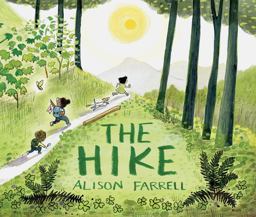 Hike (Nature Book for Kids, Outdoors-Themed Picture Book for Preschoolers and Kindergarteners)  9781452174617 Front Cover