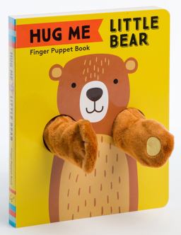 Hug Me Little Bear: Finger Puppet Book (Baby's First Book, Animal Books for Toddlers, Interactive Books for Toddlers)  9781452175218 Front Cover