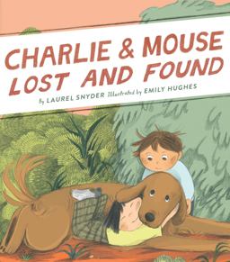 Charlie and Mouse Lost and Found Book 5  9781452183404 Front Cover