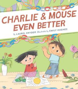 Charlie and Mouse Even Better