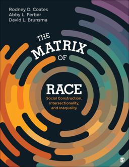 Matrix of Race Social Construction, Intersectionality, and Inequality  9781452202693 Front Cover