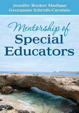 Mentorship of Special Educators  9781452202884 Front Cover