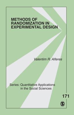 Methods of Randomization in Experimental Design  9781452202921 Front Cover