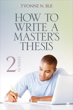 How to Write a Masterâ€²s Thesis 2nd 9781452203515 Front Cover
