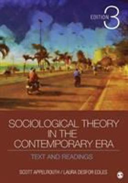 Sociological Theory in the Contemporary Era Text and Readings 3rd 9781452203607 Front Cover