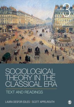 Sociological Theory in the Classical Era Text and Readings 3rd 9781452203614 Front Cover