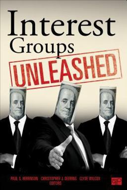 Interest Groups Unleashed  9781452203782 Front Cover
